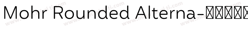 Mohr Rounded Alterna字体转换